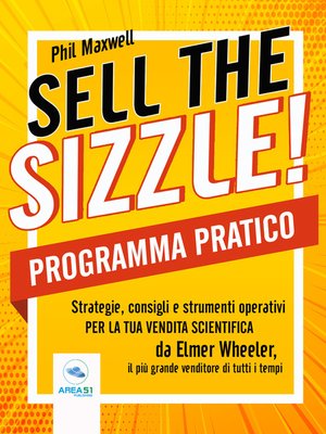 cover image of Sell the sizzle! Programma Pratico